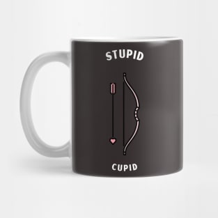 stupid  cupid Mug